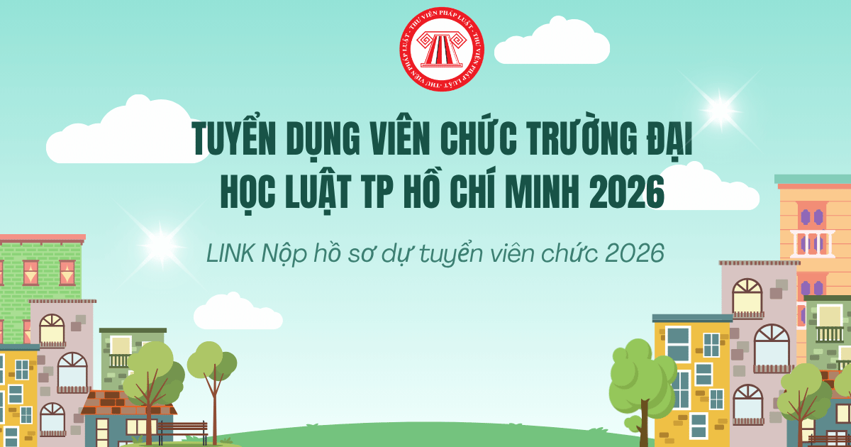 LINK Nộp hồ sơ dự tuyển viên chức Trường Đại học Luật TP Hồ Chí Minh 2026 là link nào?