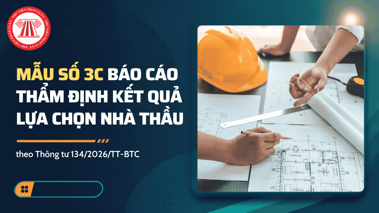 Mẫu số 3C báo cáo thẩm định kết quả lựa chọn nhà thầu