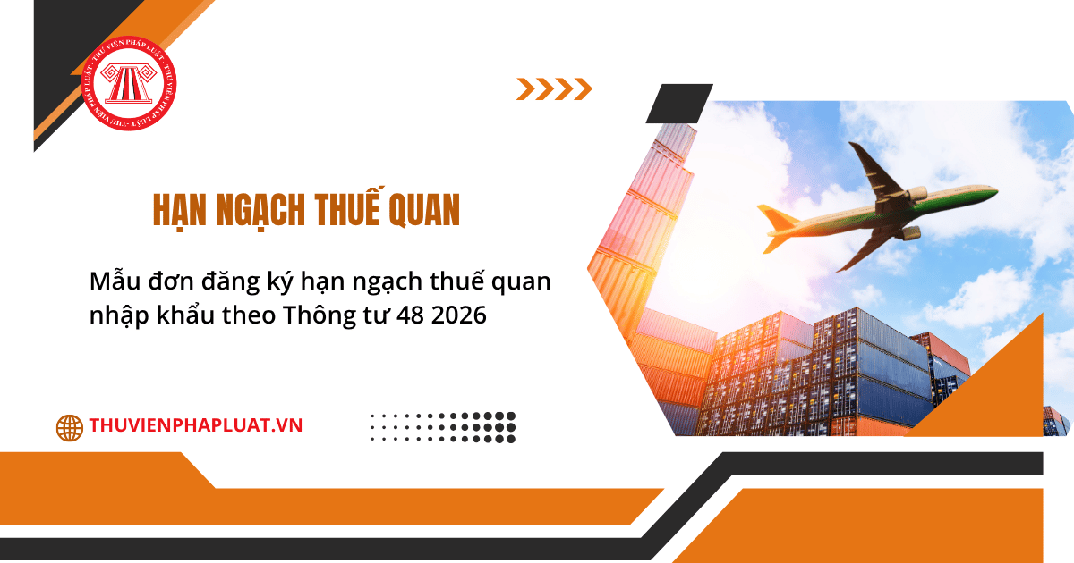 Phụ lục V Mẫu đơn đăng ký hạn ngạch thuế quan nhập khẩu theo Thông tư 48 2026
