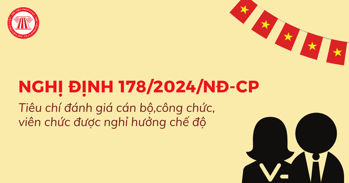 Tiêu chí đánh giá cán bộ, công chức, viên chức được hưởng chế độ Nghị định 178 là gì?