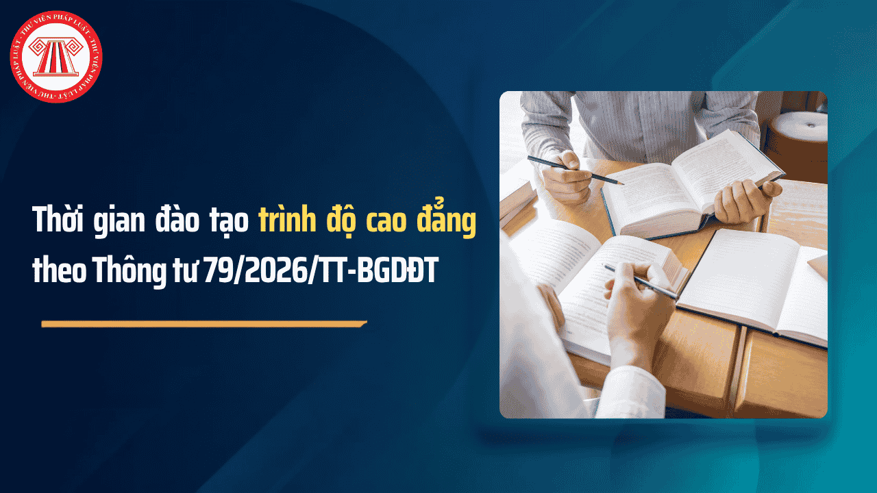 Thời gian học cao đẳng là bao lâu? Khối lượng học tập tối thiểu trình độ cao đẳng là bao nhiêu tín chỉ?