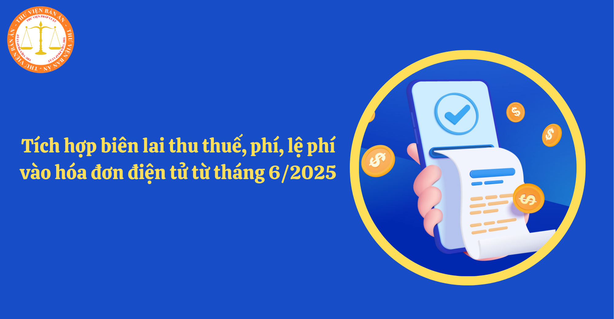 Cho phép tích hợp biên lai thu thuế, phí, lệ phí vào hóa đơn điện tử (Hình từ Internet)