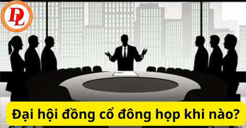 hop-dai-hoi-dong-co-dong-khi-nao