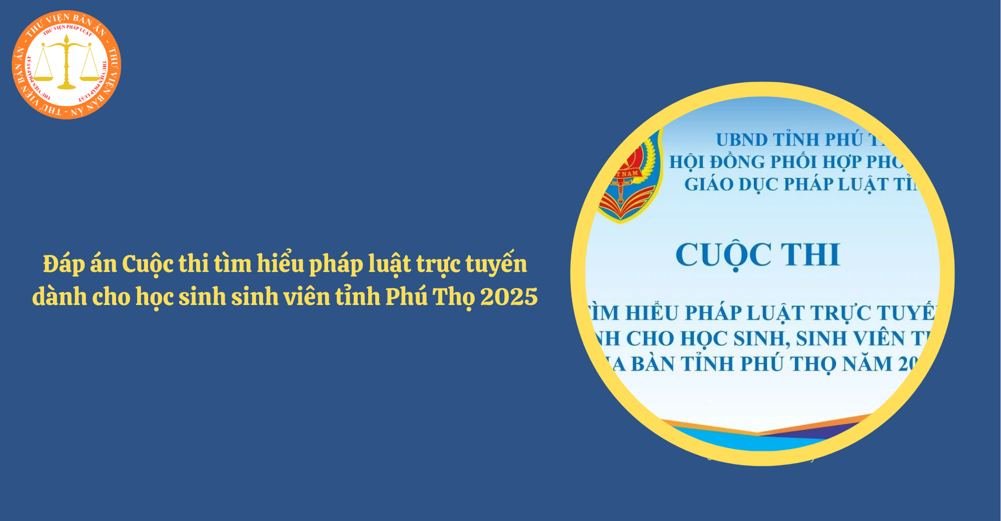 Đáp án Cuộc thi tìm hiểu pháp luật trực tuyến dành cho học sinh sinh viên tỉnh Phú Thọ 2025 (Hình từ Internet)