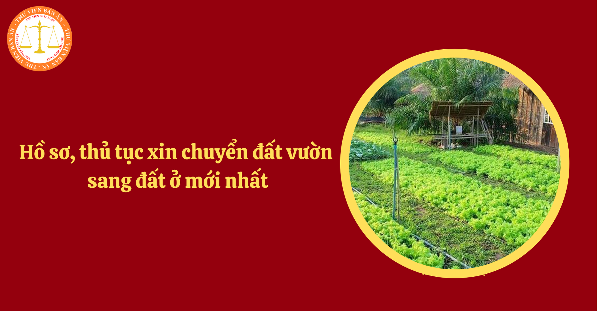 Hồ sơ, thủ tục xin chuyển đất vườn sang đất ở (Hình từ Internet)