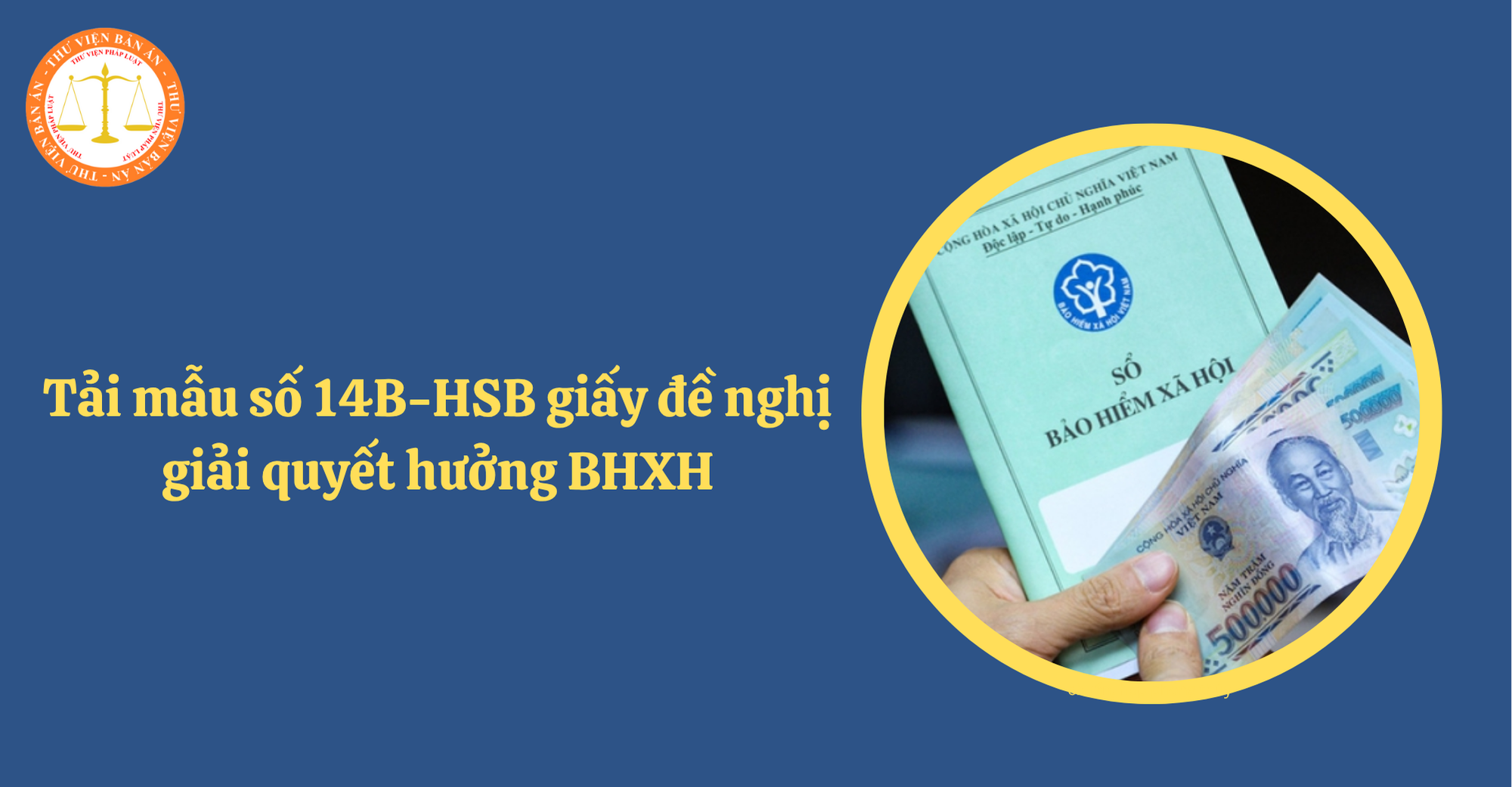 Tải mẫu số 14B-HSB giấy đề nghị giải quyết hưởng BHXH theo Quyết định 1674