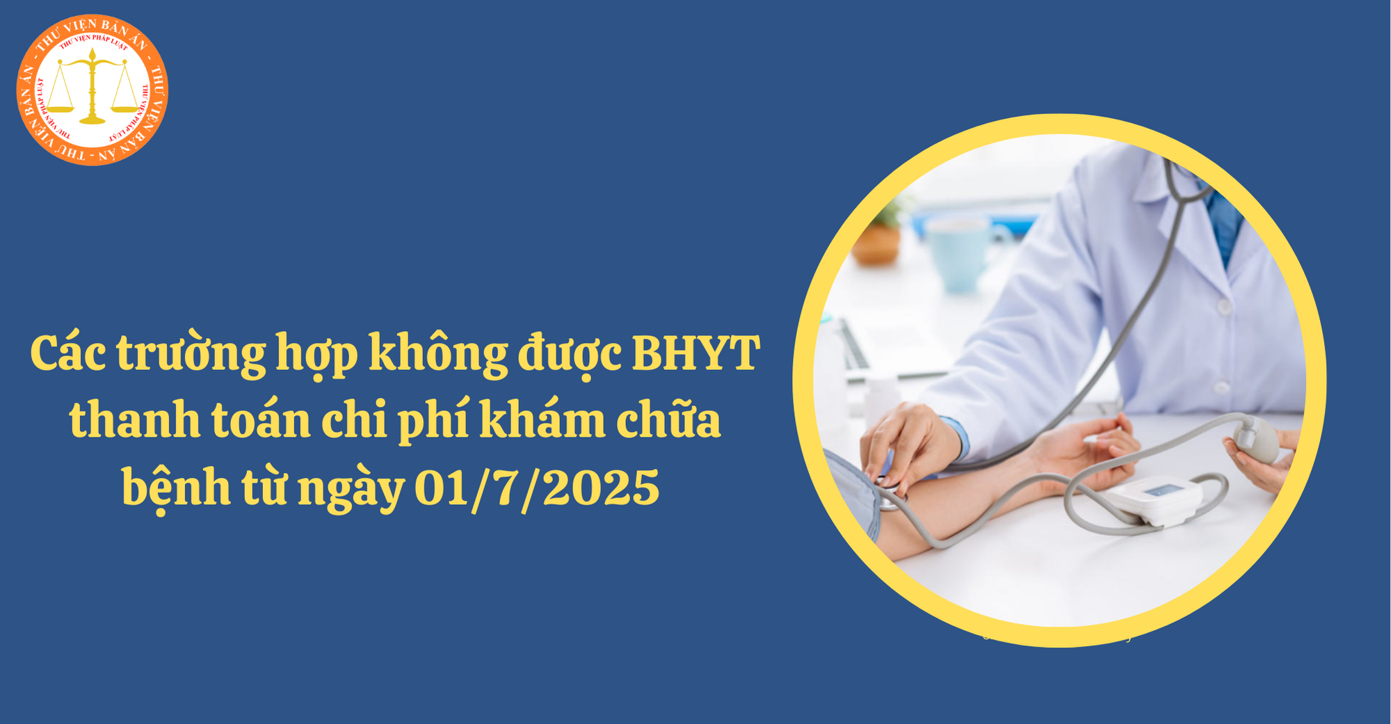 Các trường hợp không được BHYT thanh toán chi phí khám chữa bệnh từ ngày 01/7/2025 (Hình từ Intermet)