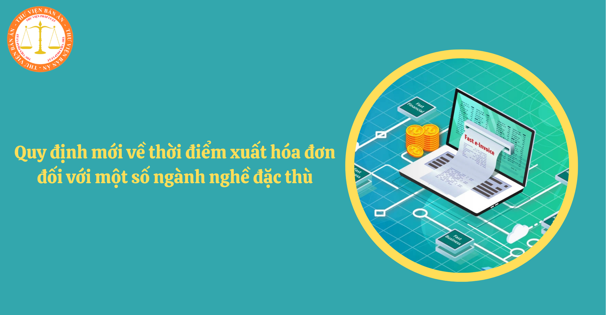 Quy định mới về thời điểm xuất hóa đơn đối với một số ngành nghề đặc thù (Hình từ Internet)