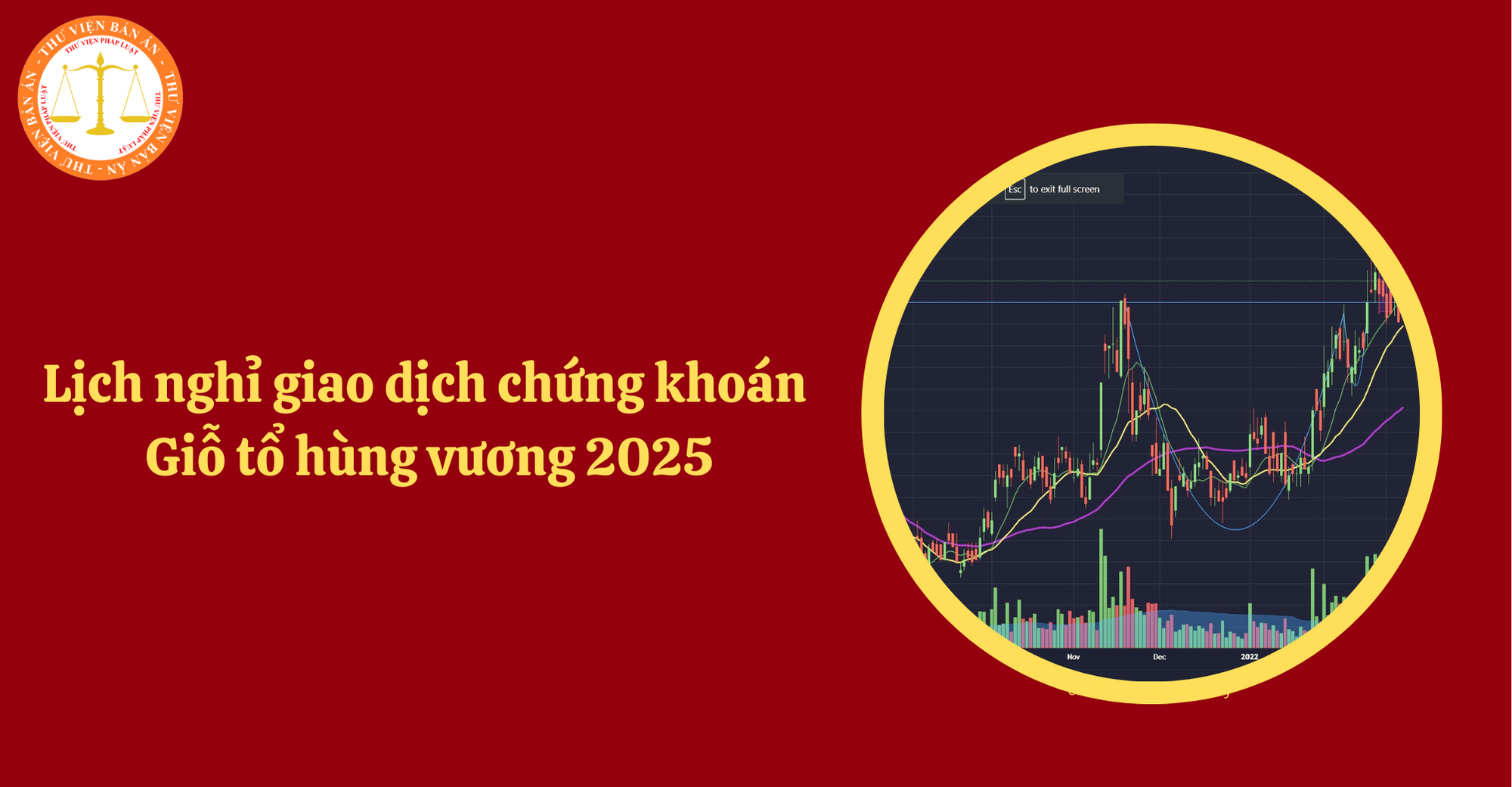 Lịch nghỉ giao dịch chứng khoán Giỗ tổ hùng vương 2025? Khi nào được giao dịch trở lại?