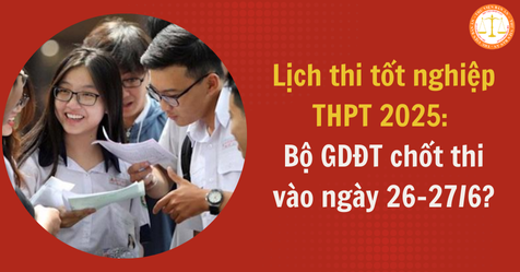 Lịch thi tốt nghiệp THPT 2025: Bộ GDĐT chốt thi vào ngày 26-27/6? (Hình từ Internet)