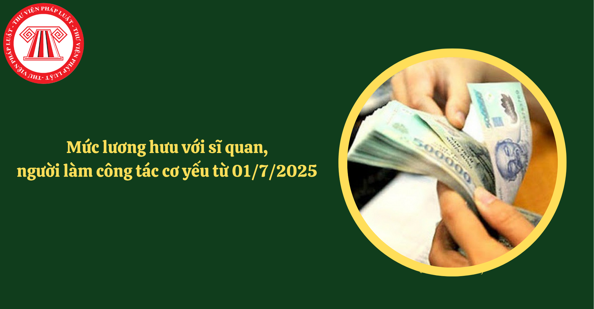 Mức lương hưu đối với sĩ quan và người làm công tác cơ yếu từ ngày 01/7/2025 theo Nghị định 157