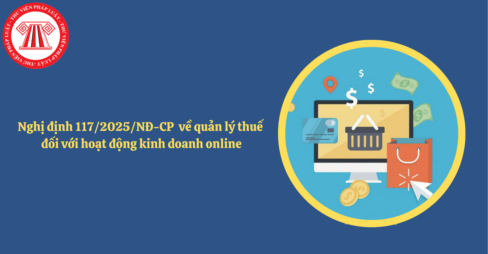 Tải Nghị định 117/2025/NĐ-CP về quản lý thuế đối với hoạt động kinh doanh online