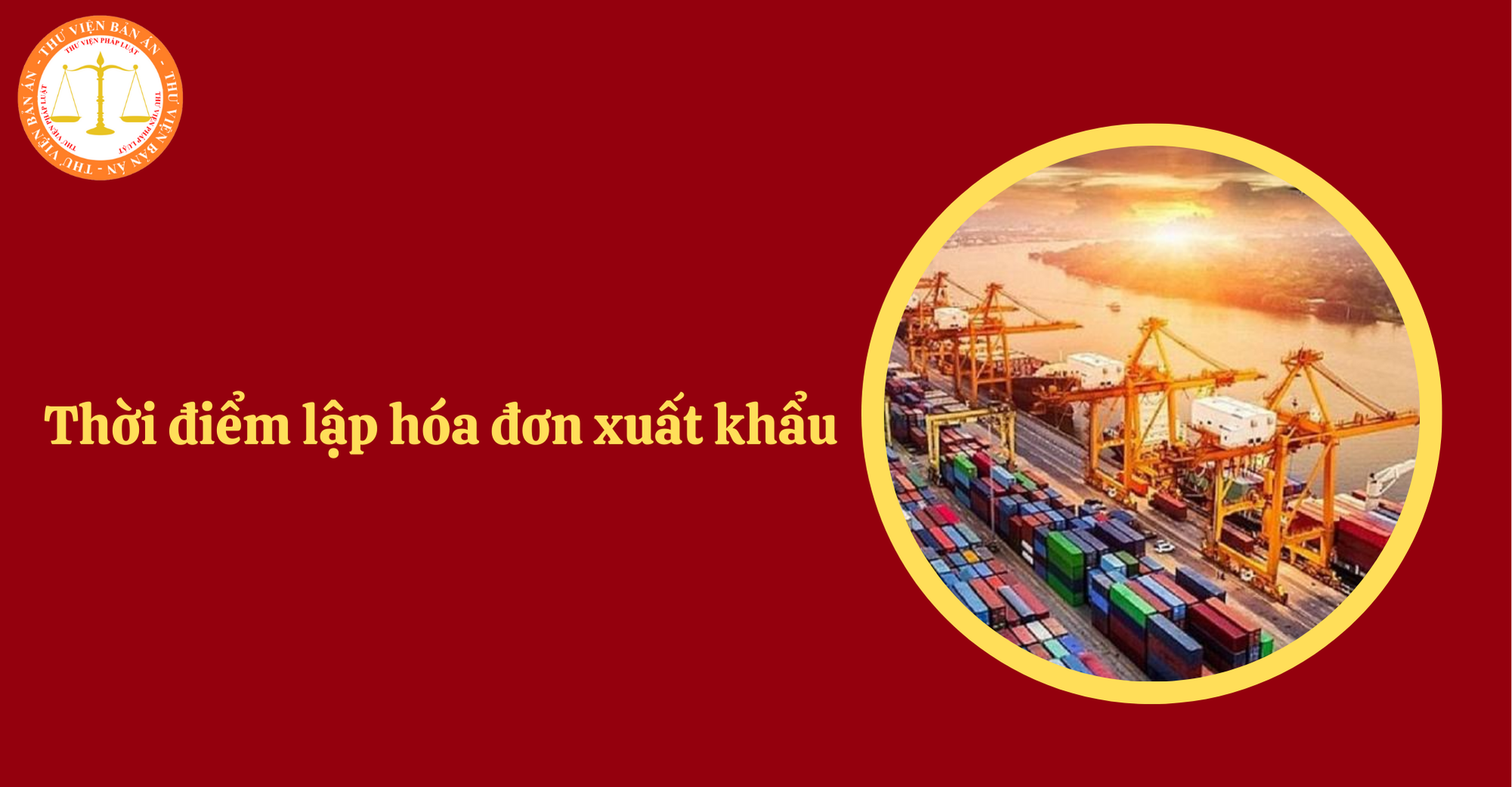 Thời điểm lập hóa đơn xuất khẩu theo Nghị định 70/2025/NĐ-CP (Hình từ Internet)