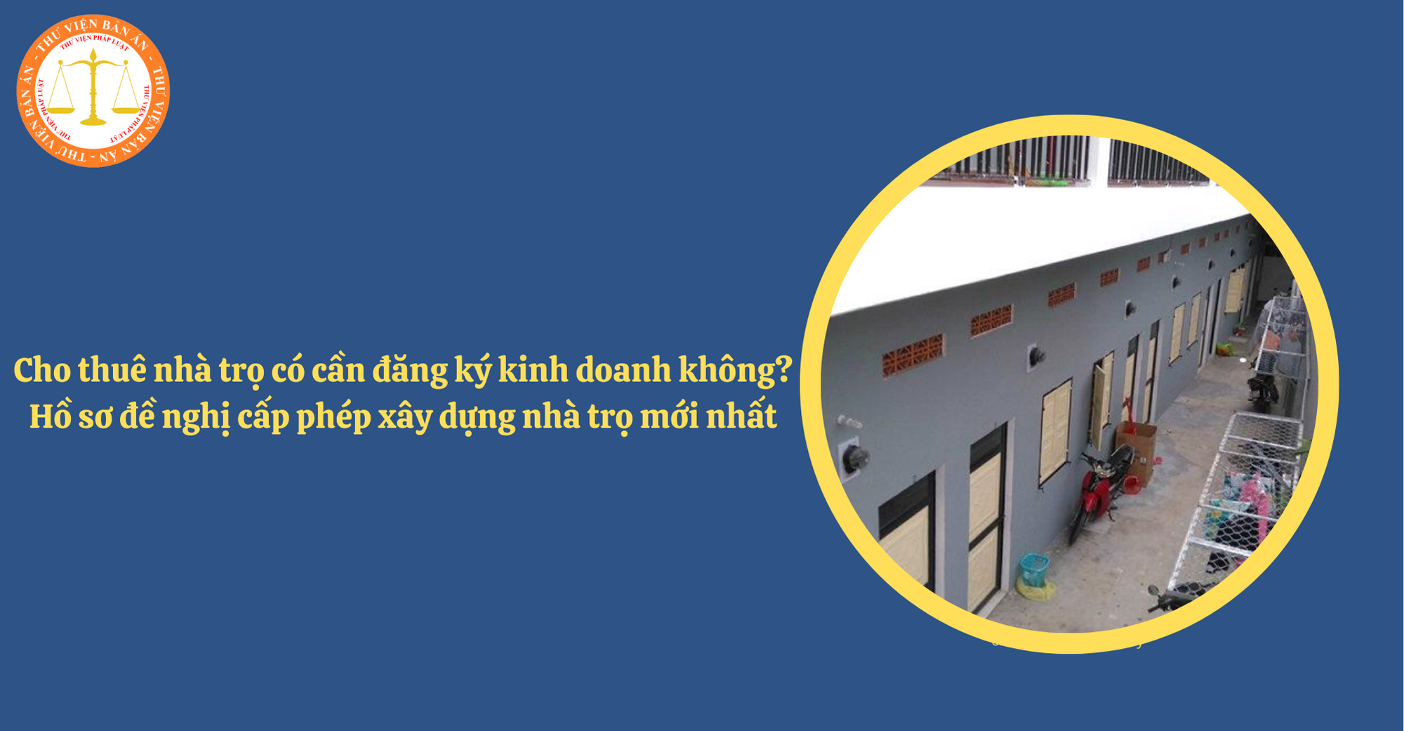 Cho thuê nhà trọ có cần đăng ký kinh doanh không? Hồ sơ đề nghị cấp phép xây dựng nhà trọ mới nhất (Hình từ Internet)