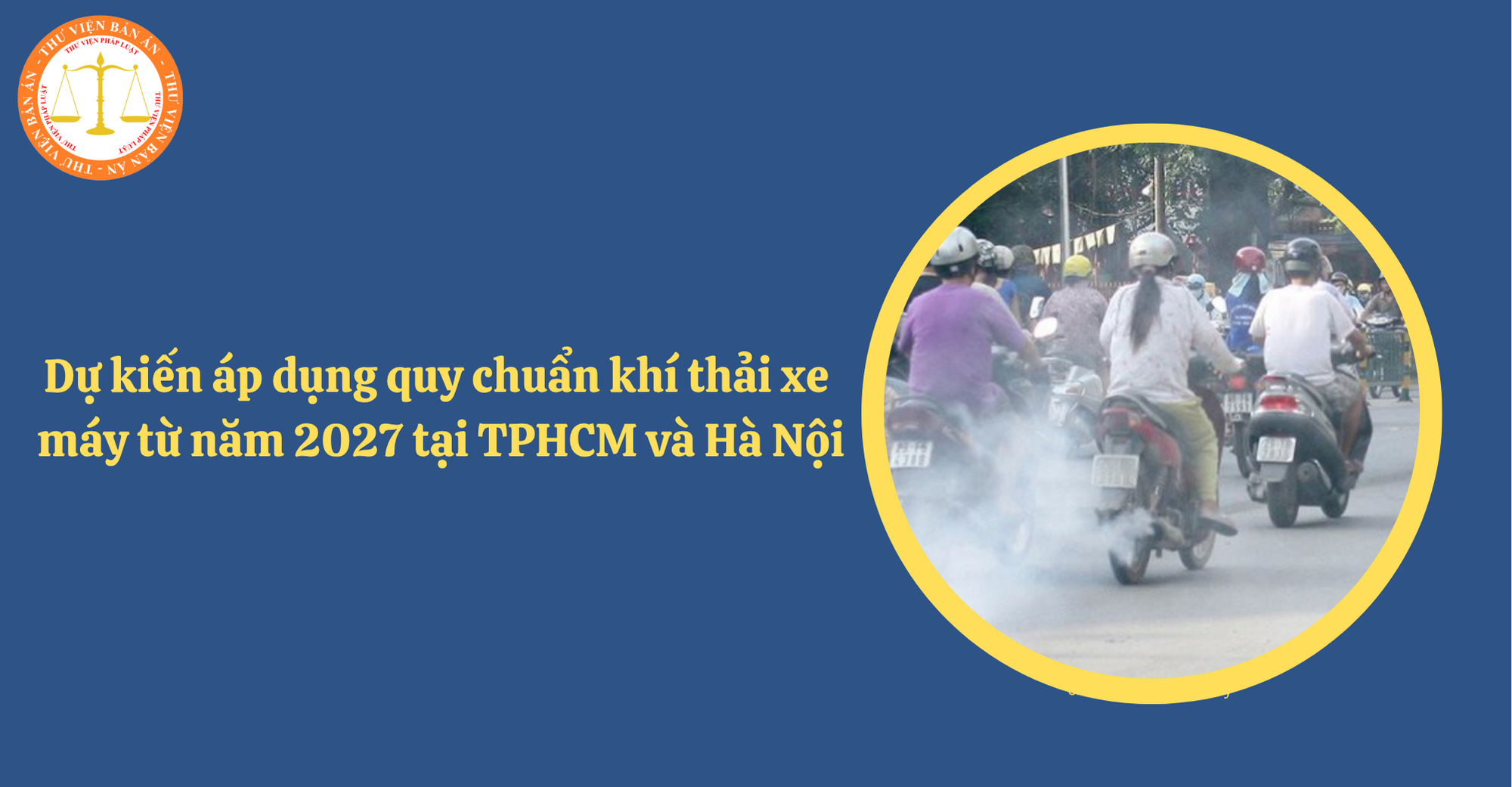 quy định kiểm định khí thải xe máy mới nhất 2027 tại hà nội và tphcm áp dụng cho những xe nào
