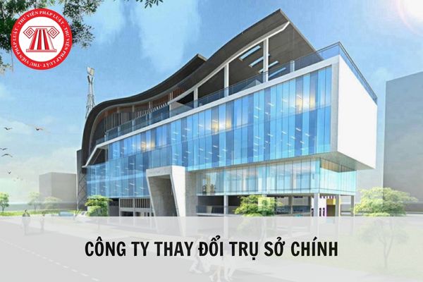  Công ty thay đổi trụ sở chính có cần đăng ký biến động đất đai điều chỉnh giấy chứng nhận quyền sử dụng đất?