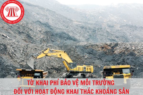 Mẫu Tờ khai phí bảo vệ môi trường đối với hoạt động khai thác khoáng sản (mẫu 01 pbvmt) mới nhất năm 2023?