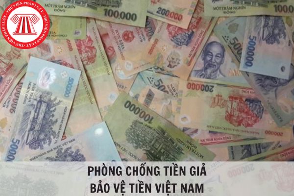 Nghị định 87/2023/NĐ-CP về phòng chống tiền giả và bảo vệ tiền Việt Nam?