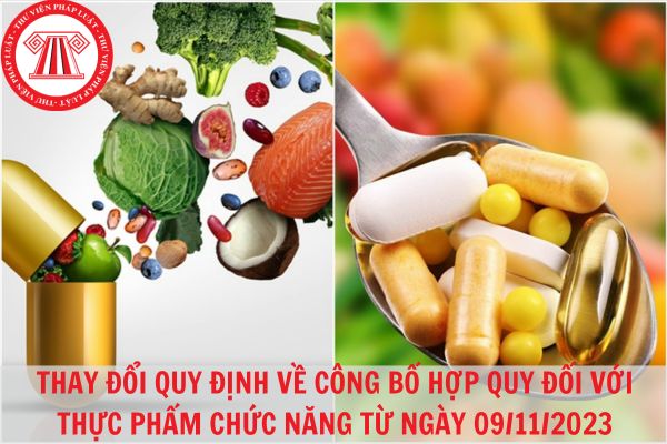 Thay đổi quy định công bố hợp quy và đối với thực phẩm chức năng theo quy định của Bộ Y tế?