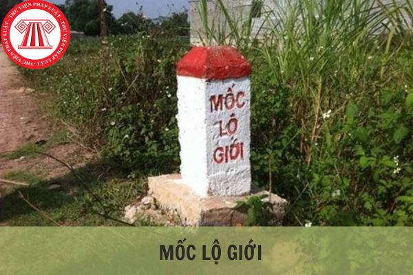 Mốc lộ giới là gì? Xác định mốc lộ giới như thế nào?