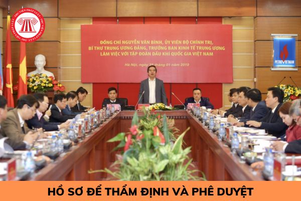 Hồ sơ để thẩm định và phê duyệt danh mục các lô dầu khí gồm những gì?