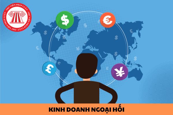 Các tổ chức nào được phép kinh doanh ngoại hối ở Việt Nam?