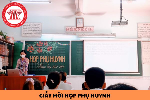 Mẫu Giấy mời họp phụ huynh mới nhất năm 2024?