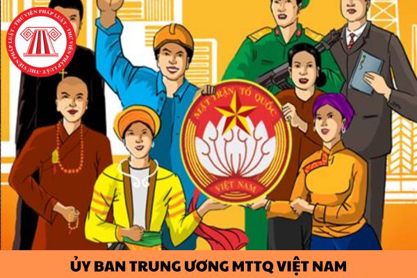 Ủy ban Trung ương Mặt trận Tổ quốc Việt Nam có những nhiệm vụ và quyền hạn gì?