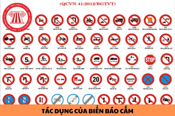 Tác dụng của biển báo cấm trong giao thông là gì? Có các loại biển báo cấm nào?