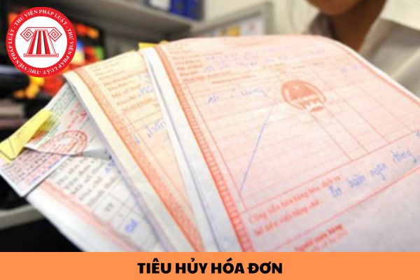 Không thực hiện tiêu hủy hóa đơn theo quy định thì bị xử phạt thế nào?