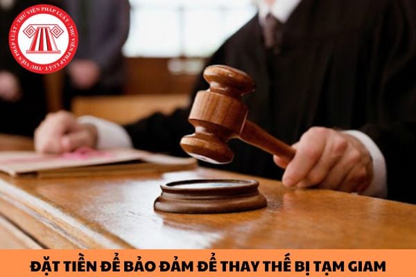 Tội phạm đặc biệt nghiêm trọng có được đặt tiền để bảo đảm để thay thế bị tạm giam không?