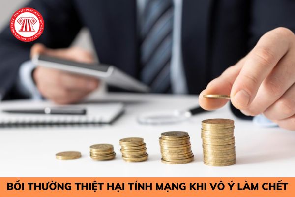 Bồi thường thiệt hại tính mạng khi vô ý làm chết người gồm những gì?