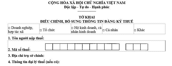 Mẫu tờ khai điều chỉnh bổ sung thông tin đăng ký thuế mới nhất hiện nay?