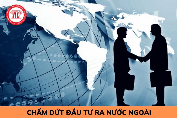 Giấy chứng nhận đăng ký đầu tư ra nước ngoài chấm dứt hiệu lực trong trường hợp nào?