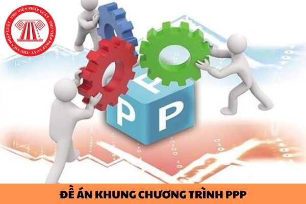 Có được điều chỉnh Đề án khung chương trình PPP trong quá trình thực hiện hay không?