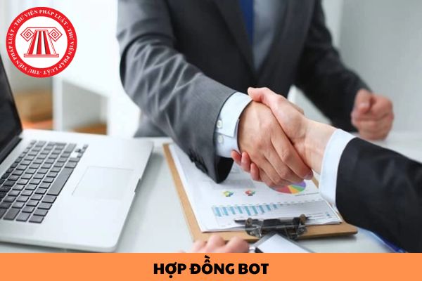 Hợp đồng BOT trong hợp đồng dự án PPP là gì?