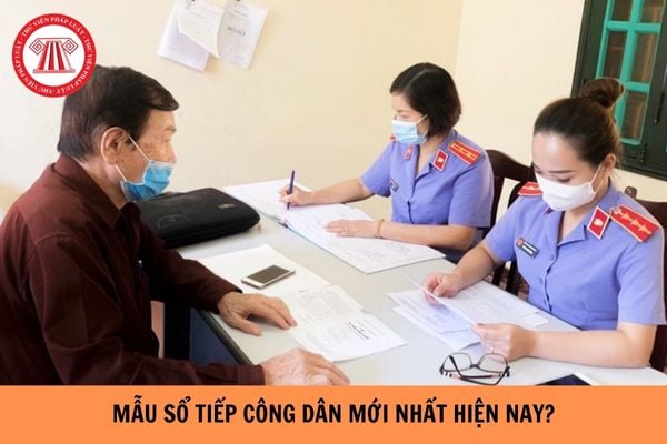 Mẫu sổ tiếp công dân mới nhất hiện nay?