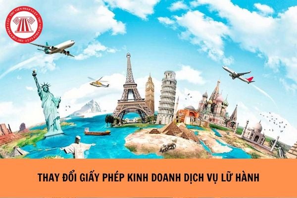 Thay đổi Giấy chứng nhận đăng ký doanh nghiệp có phải thay đổi Giấy phép kinh doanh dịch vụ lữ hành? 