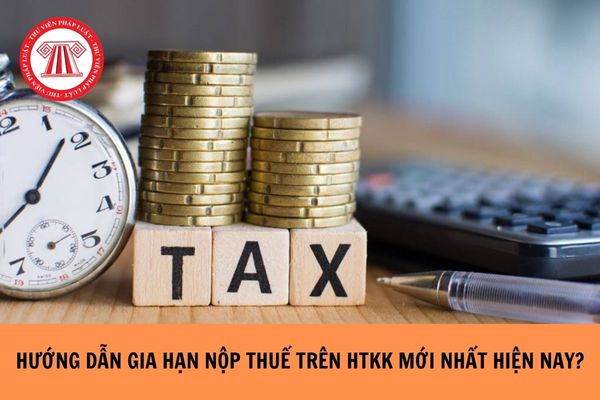 Hướng dẫn gia hạn nộp thuế trên HTKK mới nhất hiện nay?