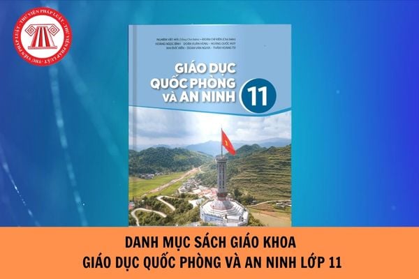 Danh mục sách giáo khoa Giáo dục quốc phòng và an ninh lớp 11 năm 2023?