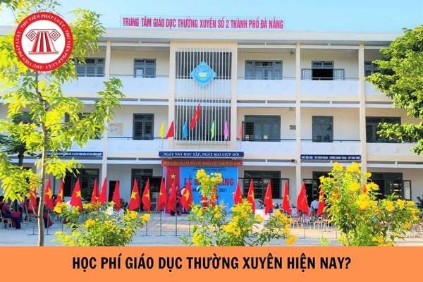 Học phí giáo dục thường xuyên hiện nay là bao nhiêu?