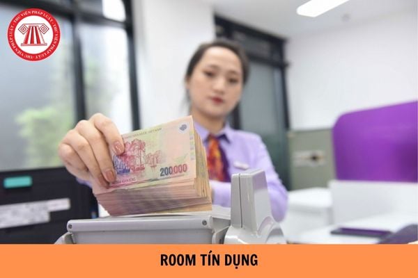 Ngân Hàng Hết Room Tín Dụng Là Gì?