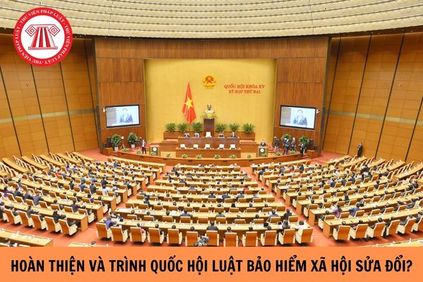 Hoàn thiện, trình Quốc hội Luật Bảo hiểm xã hội (sửa đổi) thông qua tại Kỳ họp thứ 6