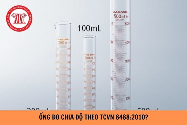 Có bao nhiêu loại ống đo chia độ theo TCVN 8488:2010?