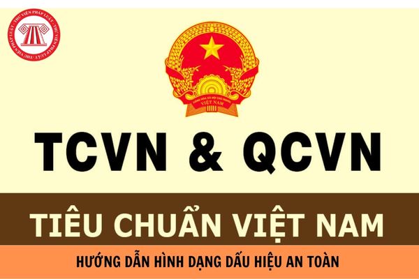 Hướng dẫn hình dạng dấu hiệu an toàn theo TCVN 5053:1990 ?