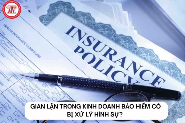 Gian lận trong kinh doanh bảo hiểm có bị xử lý hình sự không? (Hình từ Internet).