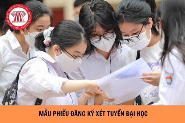 Mẫu phiếu đăng ký xét tuyển đại học như thế nào?