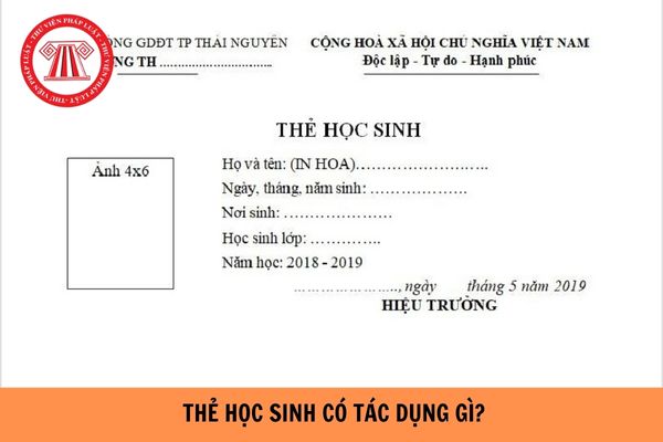 Thẻ học sinh có tác dụng gì? Thẻ học sinh có thời hạn bao lâu?