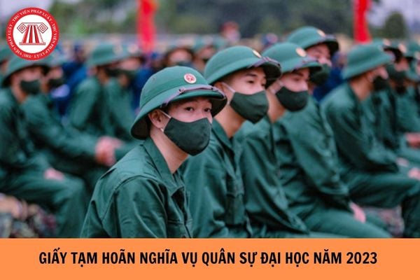 Giấy tạm hoãn nghĩa vụ quân sự đại học mới nhất năm 2023? (Hình từ Internet).