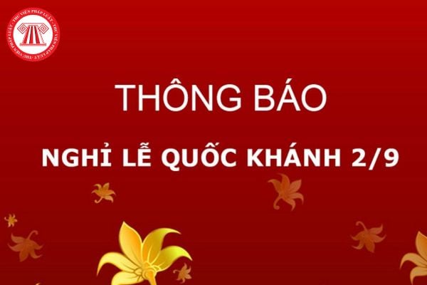 Mẫu thông báo nghỉ lễ 02/9 của doanh nghiệp? (Hình từ Internet?).